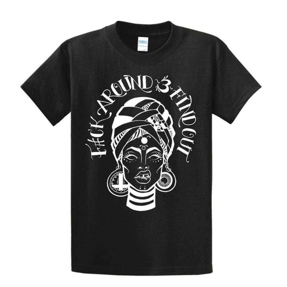 Fuck around and find out tshirt